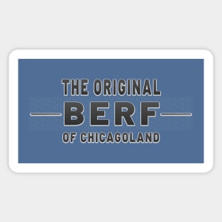 Original Berf of Chicagoland Sticker